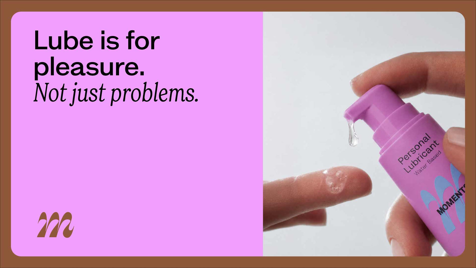 Lube is For Pleasure, Not Just Problems!