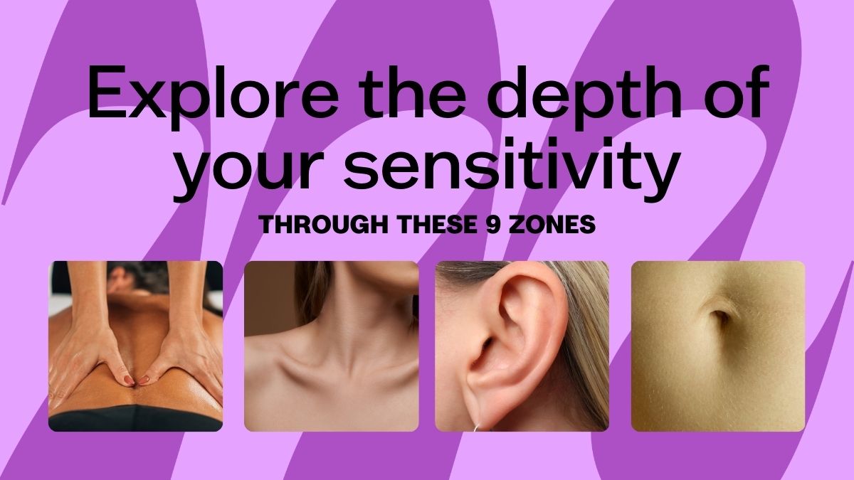 Explore the depth of your sensitivity through these 9 zones - Moments ...